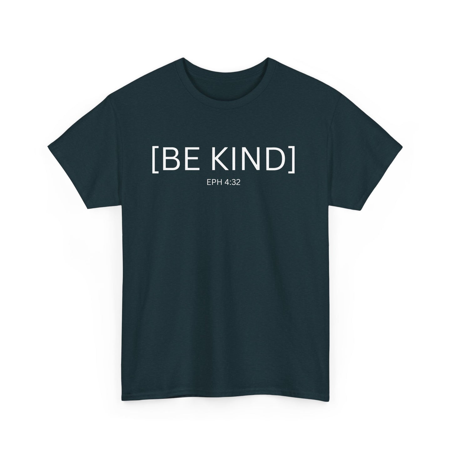 BE KIND EPH 4:32 Unisex Cotton Tee - Perfect for Everyday Wear & Relaxed Vibes