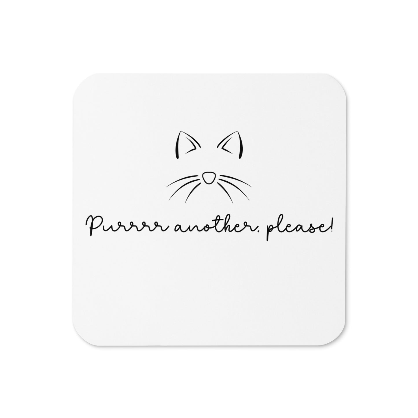 PURRRR ANOTHER Cork-back coaster