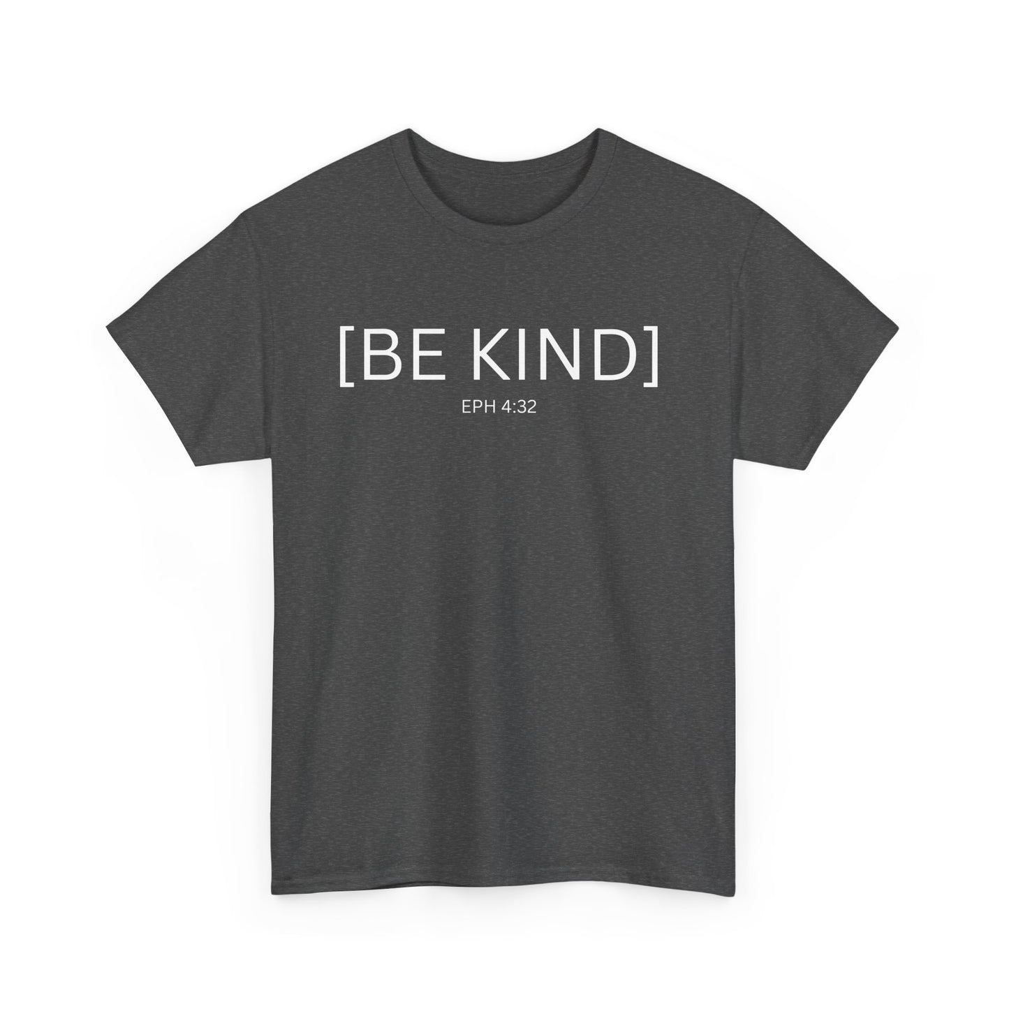 BE KIND EPH 4:32 Unisex Cotton Tee - Perfect for Everyday Wear & Relaxed Vibes