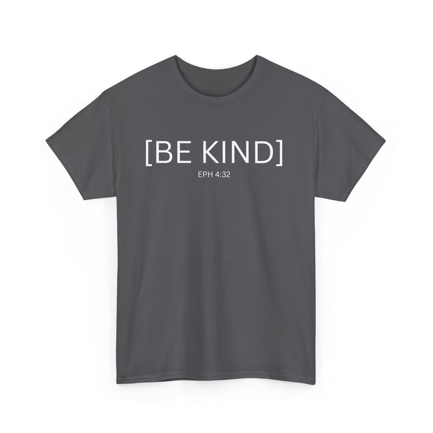 BE KIND EPH 4:32 Unisex Cotton Tee - Perfect for Everyday Wear & Relaxed Vibes