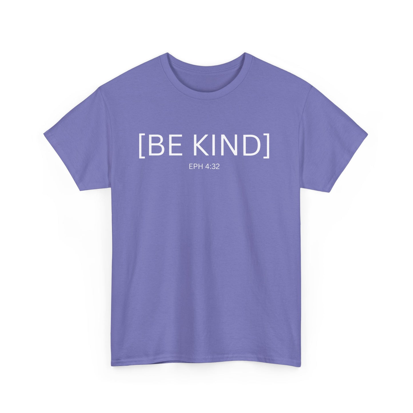 BE KIND EPH 4:32 Unisex Cotton Tee - Perfect for Everyday Wear & Relaxed Vibes