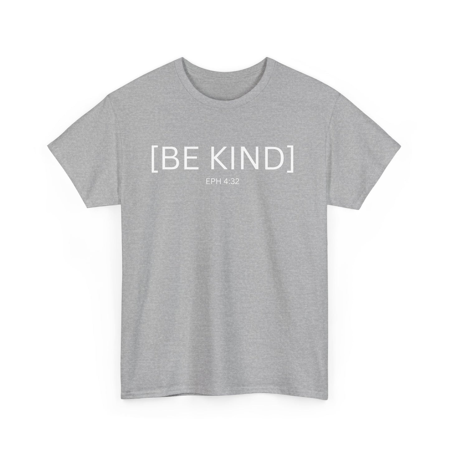 BE KIND EPH 4:32 Unisex Cotton Tee - Perfect for Everyday Wear & Relaxed Vibes