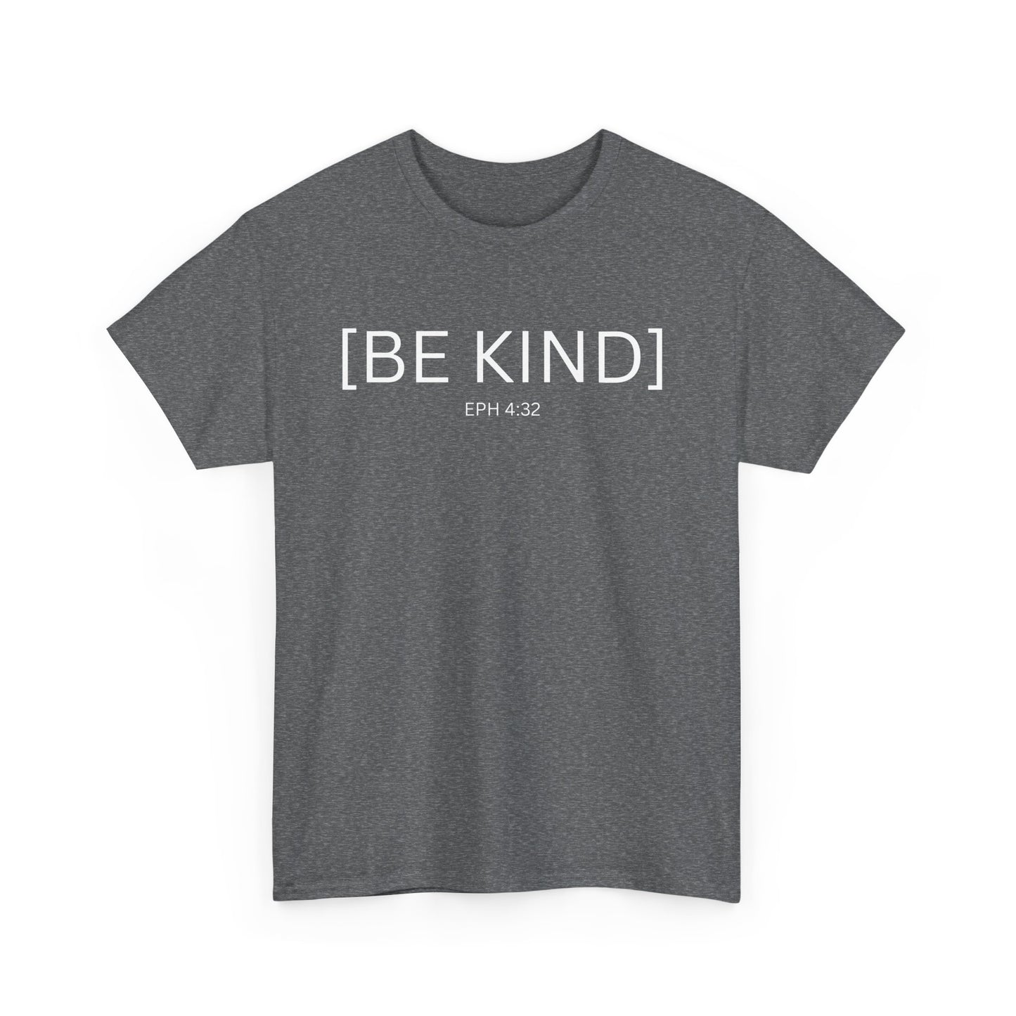 BE KIND EPH 4:32 Unisex Cotton Tee - Perfect for Everyday Wear & Relaxed Vibes