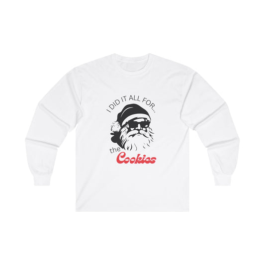 Santa - I Did it All for the Cookies Long Sleeve Tee