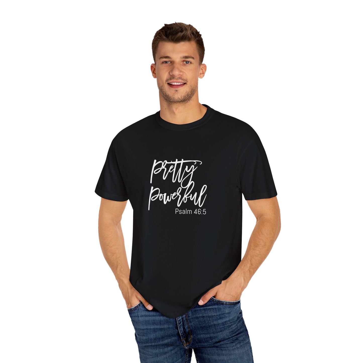 Pretty Powerful -Unisex T-shirt