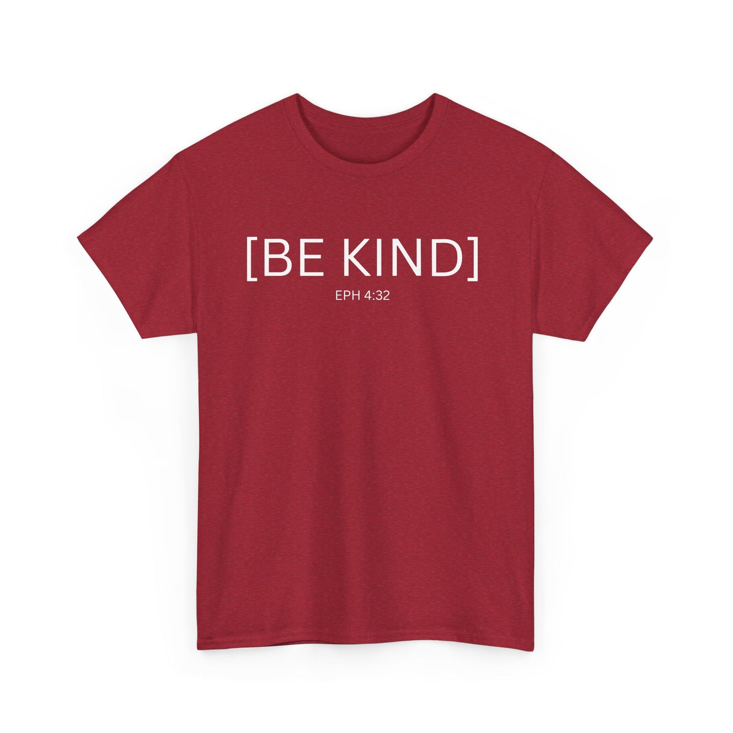 BE KIND EPH 4:32 Unisex Cotton Tee - Perfect for Everyday Wear & Relaxed Vibes