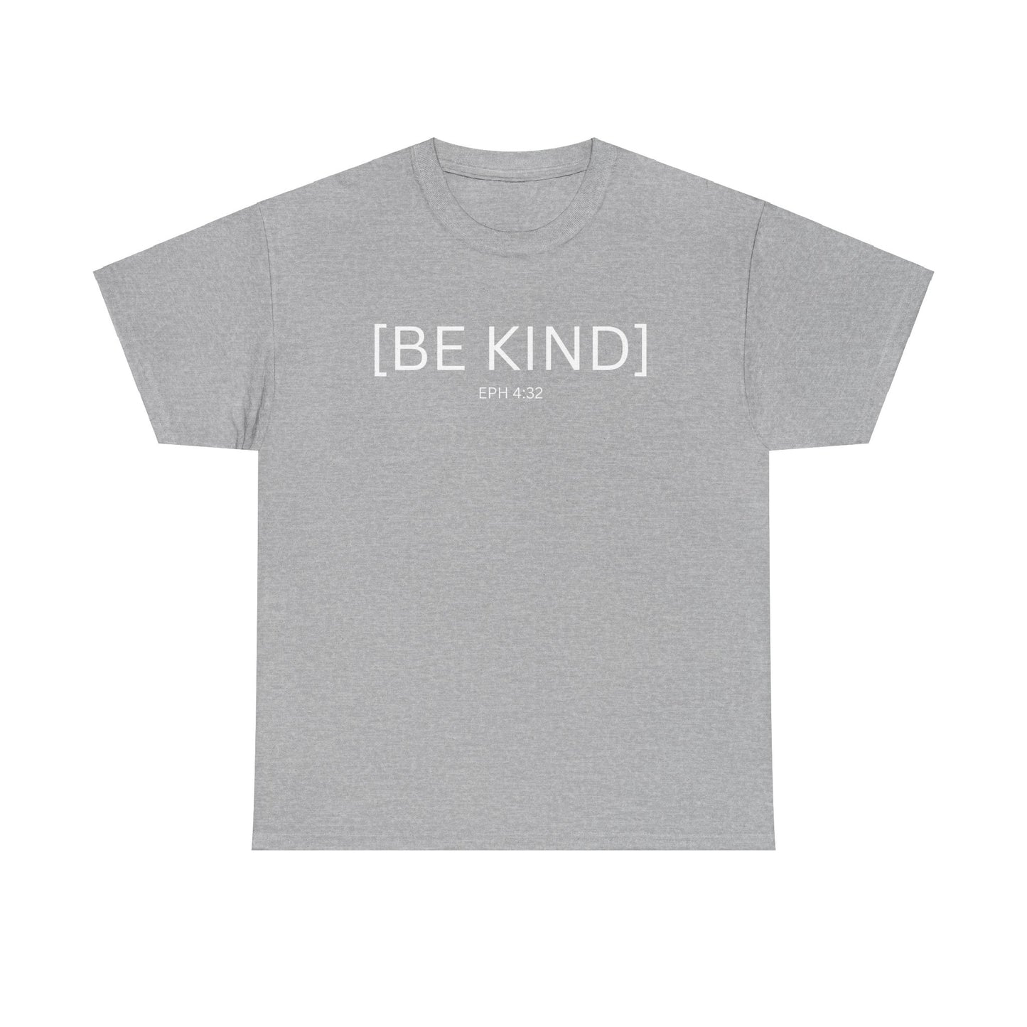 BE KIND EPH 4:32 Unisex Cotton Tee - Perfect for Everyday Wear & Relaxed Vibes