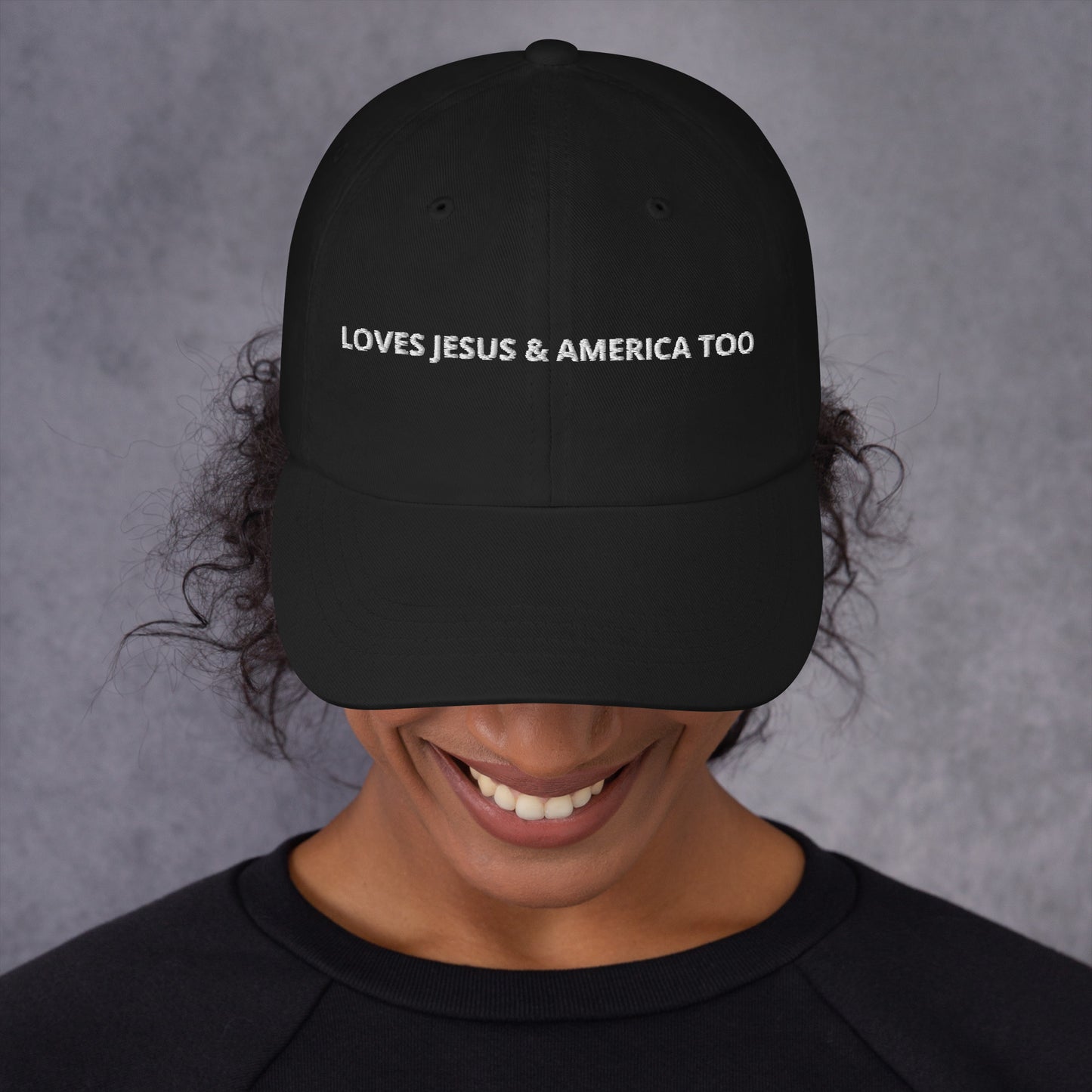 Loves Jesus & America Too- Dad hat