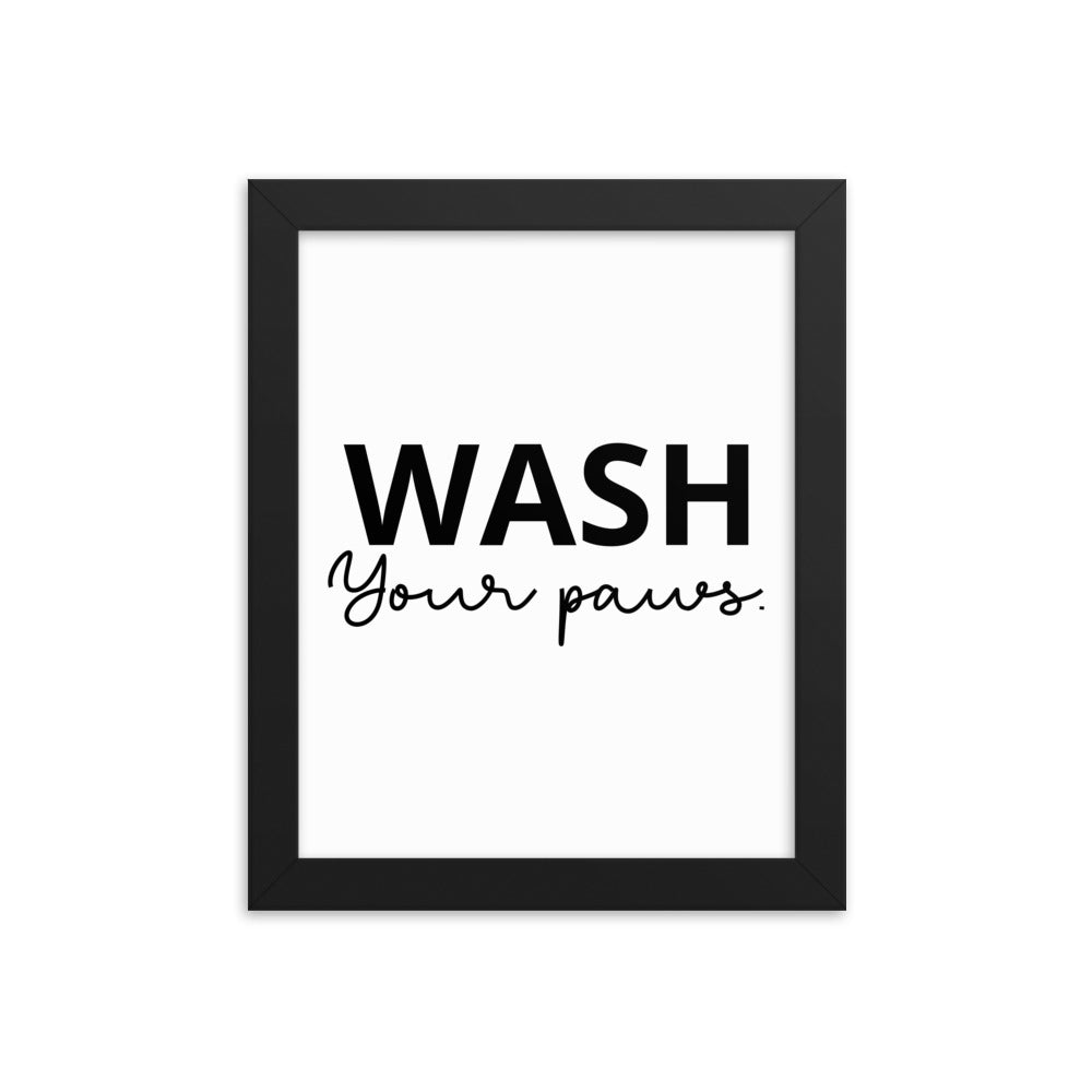 WASH YOUR PAWS Framed poster