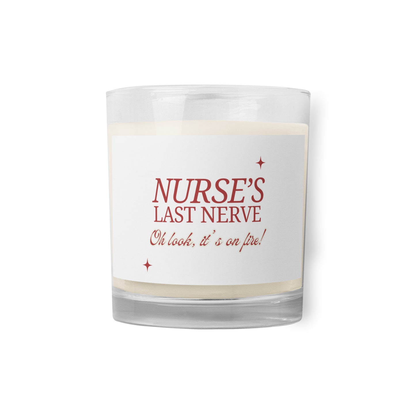 Nurses last nerve Glass jar soy wax candle