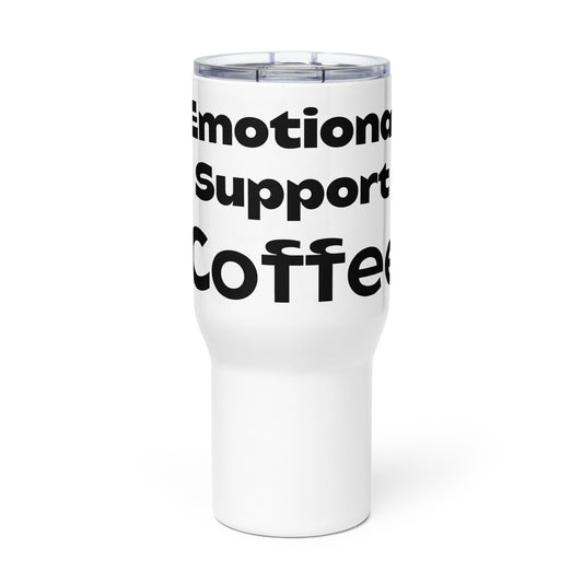 Emotional Support Coffee -Travel mug with a handle